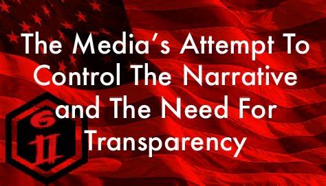 <strong>The Media's Attempt to Control the Narrative and the Need for Transparency</strong> 1 332212ED 993E 4E31 A4D9 7C64FB77740F