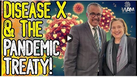 DISEASE X and THE PANDEMIC